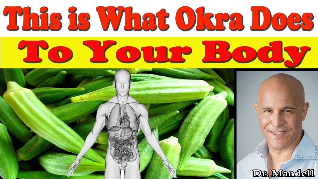This is What Okra Does to Your Body - Dr Alan Mandell, DC