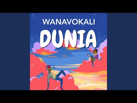 Dunia - Wanavokali [Official Lyrics]