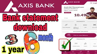 How to download Axis Bank statement 1,3,6 months in Axis mobile @AxisBank #axisbank  #bank #axis