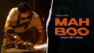 Download lagu MAH BOO I PHẠM VIỆT THẮNG I  LYRICS mp3