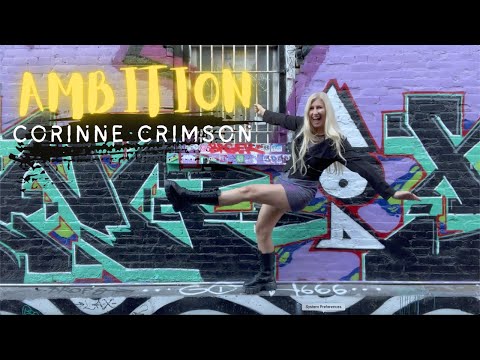 AMBITION ???? - Corinne Crimson (Official Music Video)