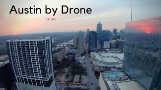 Austin City Sunset | DJI FPV 4k Cinematic drone footage