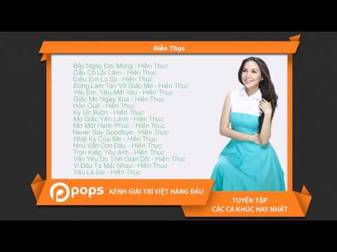 Tuyển Tập Các Bài Hát 👍 Của Hiền Thục [Official]