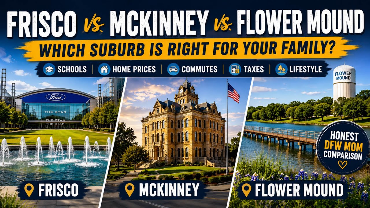 Frisco vs McKinney vs Flower Mound Texas — Schools, commute, and cost of living comparison
