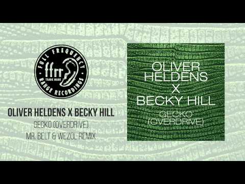 Oliver Heldens X Becky Hill - Gecko (Overdrive) [Mr. Belt & Wezol Remix]