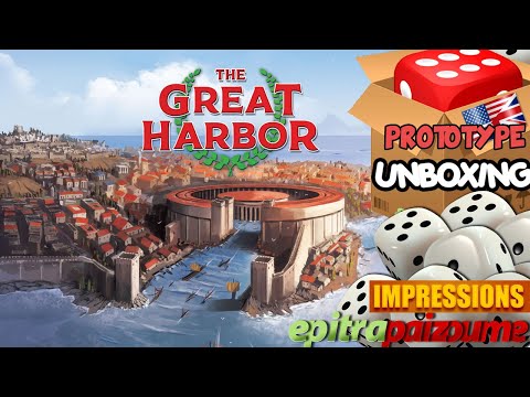 The Great Harbor - Prototype Unboxing & Impressions (EN) by Epitrapaizoume
