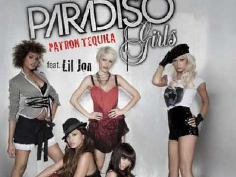 Paradiso Girls Ft. Lil Jon- Patron Tequila / With Lyrics