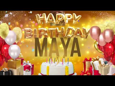 MAYA - Happy Birthday Maya #maya