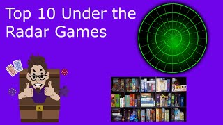 Top 10 Under the Radar Games