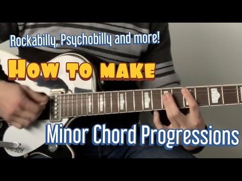 Theory for Psychobilly Rockabilly Guitar - Minor Chord Progressions