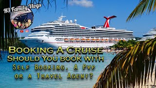 3 Ways to book a Carnival Cruise!!! Self Booking, Pvp Booking and Travel Agent.