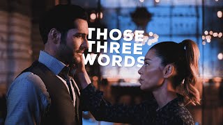Those three words // Lucifer &amp; Chloe