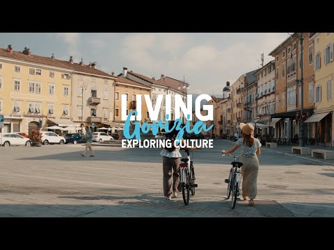 Living Gorizia - exploring culture