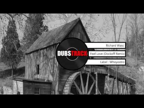 Richard Wasc - Feel Love (Dockoff Remix)