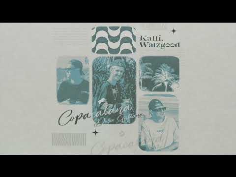 Kalli, Watzgood - Copacabana (Dolce Gabbana) (Remix)