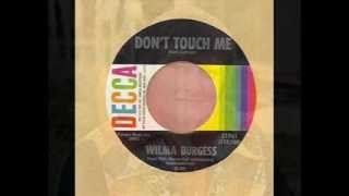 Wilma Burgess - Don&#39;t Touch Me