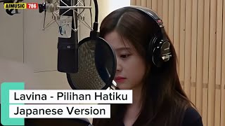 Download lagu Lavina - Pilihan Hatiku (Japan Version) mp3