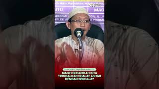 Download lagu MASIH BERANIKAH KITA TINGGALKAN SHALAT ASHAR DENGAN SENGAJA? - Ustadz Abu Yahya Badrusalam, Lc mp3