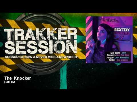 FatDot - The Knocker