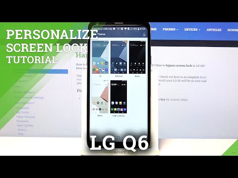 How to Choose New Device Theme  – LG Q6 Screen Style
