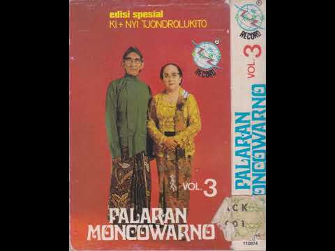 Ki + Nyi Tjondrolukito - Palaran Moncowarno Vol. 3 Side A