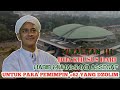 VIRALKAN DOA KHUSUS DARI HABIB MUHAMMAD ASSEGAF UNTUK PARA PEMIMPIN 62 YANG DZOLIM