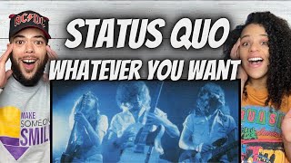 JAMMIN&#39;! | FIRST TIME HEARING Status Quo -  Whatever You Want REACTION