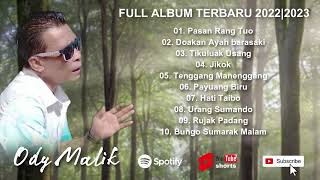 Download lagu FULL ALBUM TERBARU 2022/2023 || ODY MALIK - PASAN RANG TUO mp3