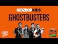 KIDZ BOP Kids - Ghostbusters (KIDZ BOP Halloween)