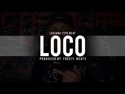 Luciano Type Beat Instrumental ►Loco◄