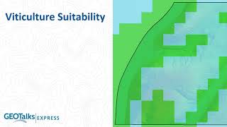 GeoTalks Express: Conducting a suitability analysis for viticulture using Global Mapper