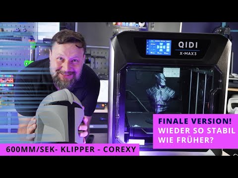 Qidi X-Max 3 - wie gut ist der erneuerte Riesen 3D Drucker nach dem Verkaufstopp? Klipper offen?