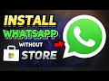 How to Install WhatsApp Without Microsoft Store (Windows 10/11 Tutorial)