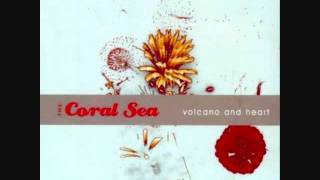 The Coral Sea - Yesterday Tomorrow