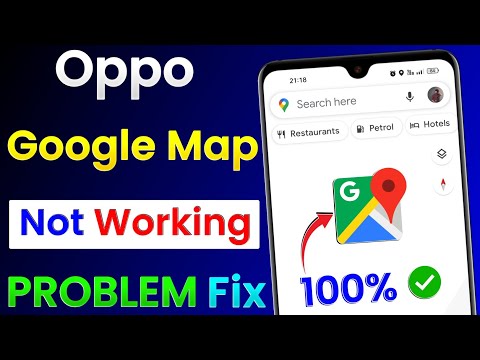 Oppo Mobile Google Maps Not Working | Google Maps Not Working In Oppo Phone | Fix Oppo Google Maps