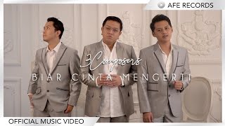Download lagu 3 Composers - Biar Cinta Mengerti mp3
