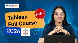 Tableau Full Course 2026 [FREE] | Tableau Data Visualization Course | Tableau Tutorial | Simplilearn
