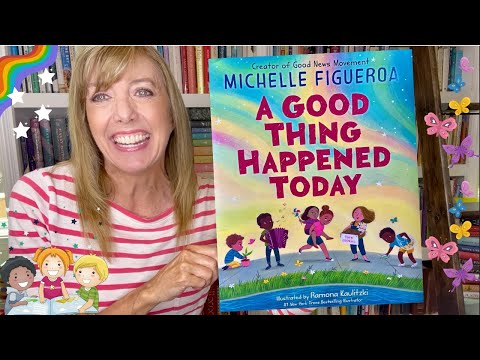 🦋 A Good Thing Happened Today | Read Aloud Books for Kids 🌈