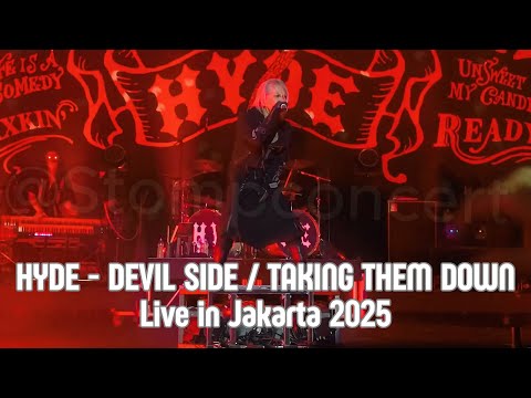 Hyde - DEVIL SIDE / TAKING THEM DOWN Live in Jakarta INSIDE WorldTour2025#jakarta #indonesia #inside