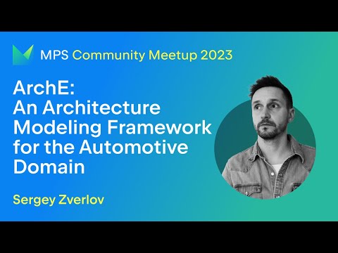 MPS Meetup 2023 - ArchE: An Architecture Modeling Framework for Automotive Domain