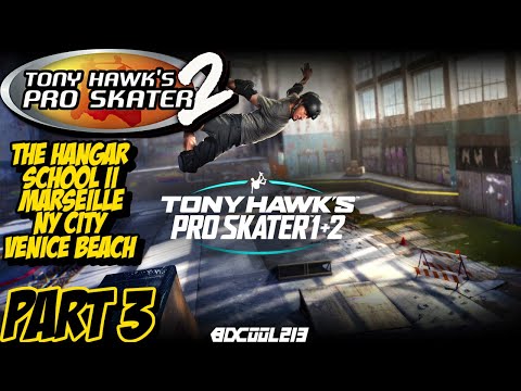 Tony Hawk's Pro Skater 1+2 Gameplay Walkthrough Part 3 (THPS2 Levels)