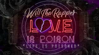 WillThaRapper - Life Is Poisoned (NBA YoungBoy - Love Is Poisoned Freestyle)