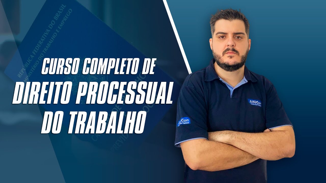 Curso Completo de  Direito Processual do Trabalho - AlfaCon