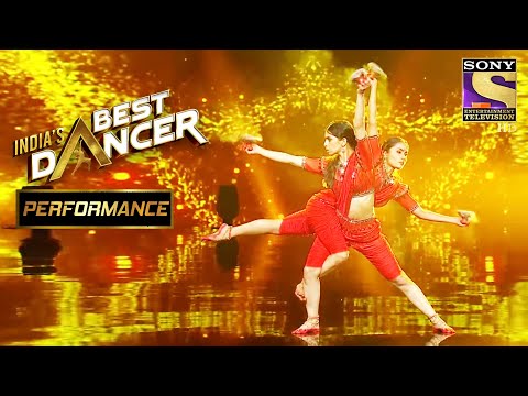 "आई गिरी नंदिनी" पे Shwetha और Bhawna ने दिया एक Chilling Act | India's Best Dancer