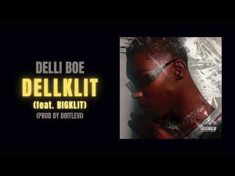 Delli Boe - DELLKLIT (feat. BigKlit) (prod. by doitlevi) (Official Audio)