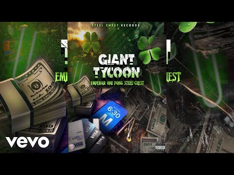 Emperar, One Pong, Steel Chest - Giant Tycoon (Official Audio) Big Foode Riddim