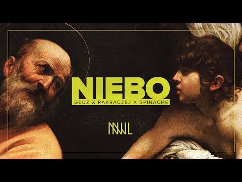 Gedz x Rakraczej x Spinache - Niebo (prod. Gedz x Rakraczej)