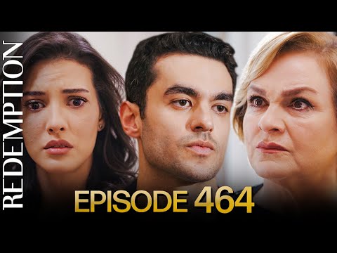 Esaret 464. Bölüm | Redemption Episode 464