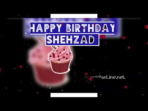 Shehzad birthday wishes Song | wishesonline.net