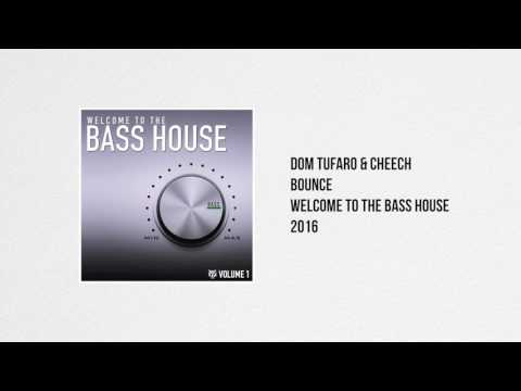 Dom Tufaro & Cheech - Bounce